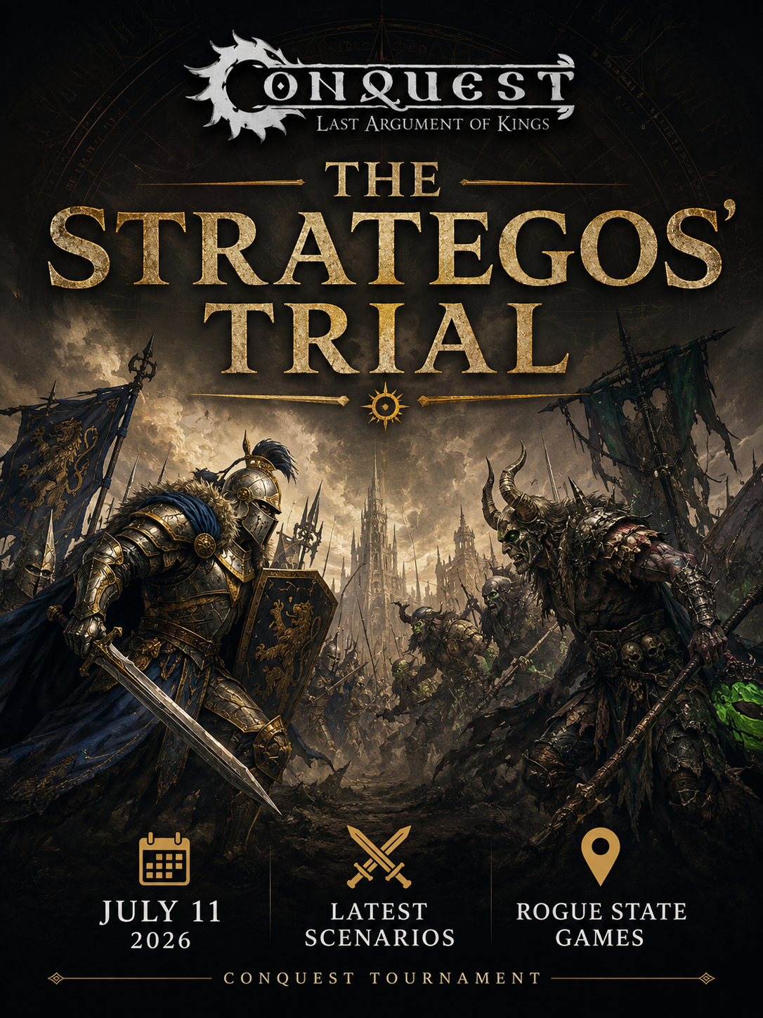 Conquest the Last Argument of Kings: Trial of the Strategos (Event ticket for 7/11/26)