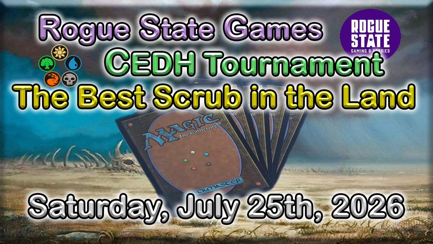Rogue State Games CEDH Event (Event ticket For 7/25/26)