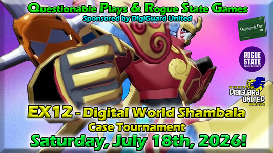 Rogue State Games & Questionable Plays present EX12 Case Tournament (event ticket for 7/18/26)