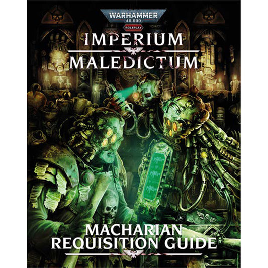 Warhammer: 40,000 Imperium Maledictum Roleplay - Macharian Requistion Guide
