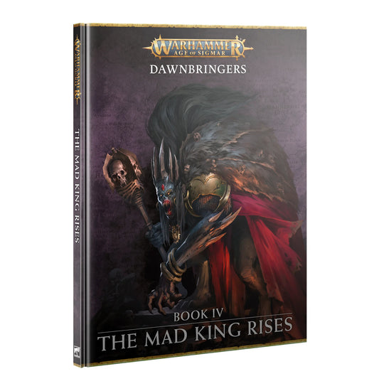 Warhammer: Age of Sigmar - The Mad King Rises (Hardback)