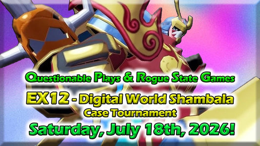Rogue State Games & Questionable Plays present EX12 Case Tournament (event ticket for 7/18/26)