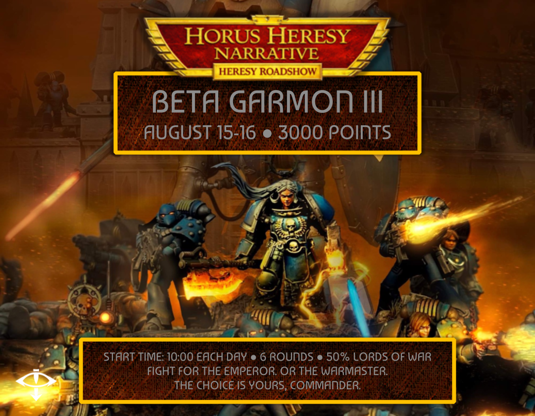Battle of Beta Garmon Horus Heresy 3.0 Narrative Weekend (Event Ticket for 8/15/26-8/16/26)