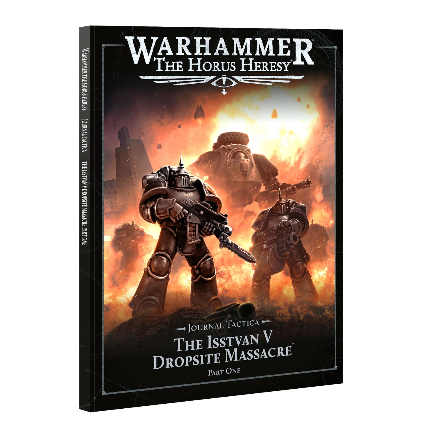 Warhammer: The Horus Heresy - Journal Tactica: Isstvan V Part 1