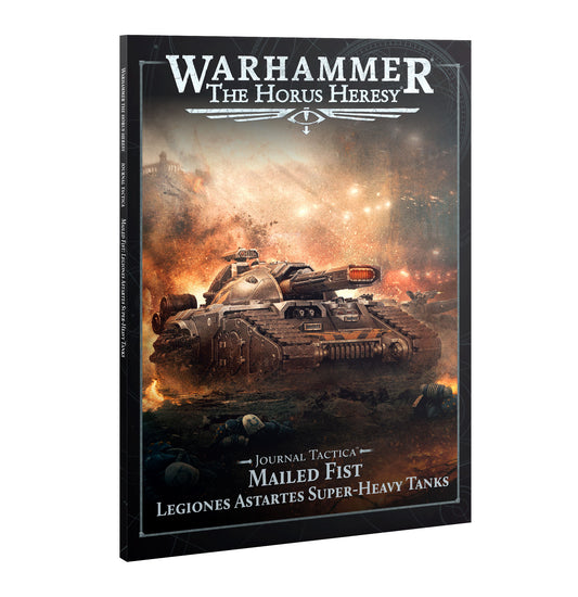 Warhammer: The Horus Heresy - Journal Tactica: Mailed Fist - Legiones Astartes Super-Heavy Tanks (Pre-Order) (Releases: 4/4/2026)