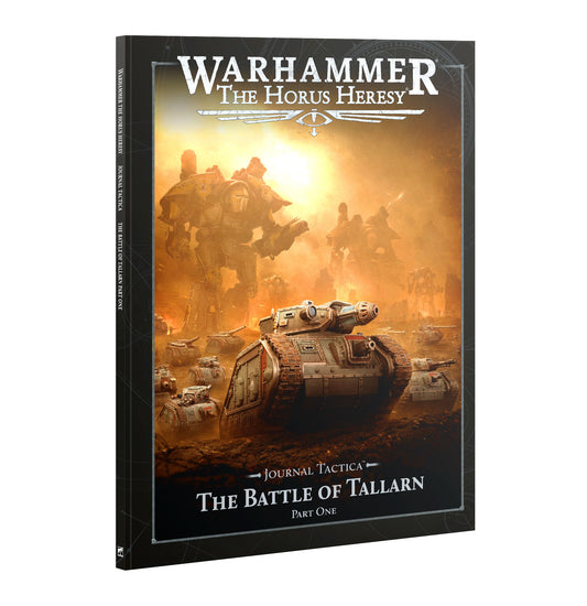 Warhammer: The Horus Heresy - Journal Tactica: The Battle of Tallarn Part One