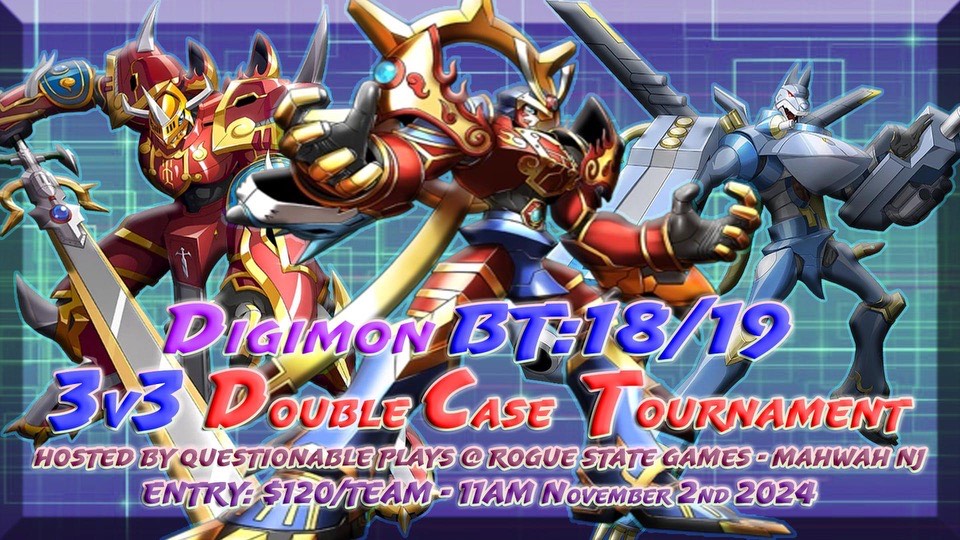 Digimon Card Game: BT 18/19 3v3 Teams DOUBLE Case Tournament (Event Ticket for 11/2/2024)